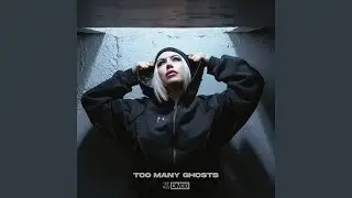 Too Many Ghosts