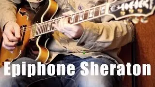 Epiphone Sheraton II - Guitar Jam
