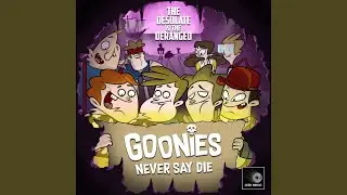 Goonies Never Say Die!