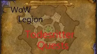 iZocke WoW: Legion Klassenquests Todesritter #055 - Champions der Legionsrichter
