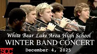 White Bear Lake Area High School - Winter Band Concert - December 4, 2025