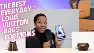 The Best Everyday Louis Vuitton Bags For Moms