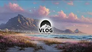 ｜Kitchen Lights｜Travel | Vlog No Copyright Music