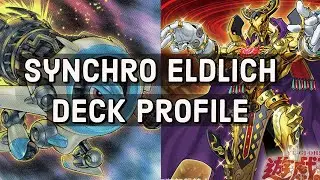 Synchro Eldlich Deck Profile (July 2020) + Eldlich Combo Tutorial!!