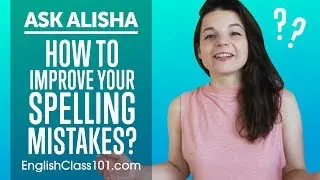 Improve Your Spelling Mistakes