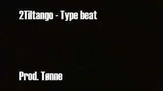 2Tiltango - Type beat