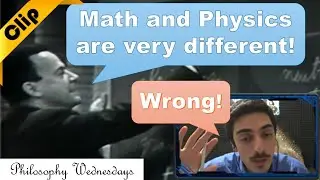 Math and physics work in the same way? #philosophy_wednesdays #clips