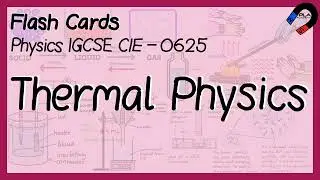 Chapter 3 Thermal physics | Flash cards | IGCSE Physics