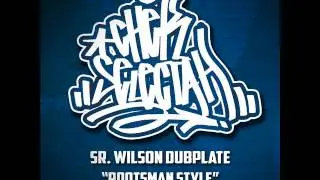SR WILSON DUBPLATE CHEK SELECTAH - ROOTSMAN STYLE