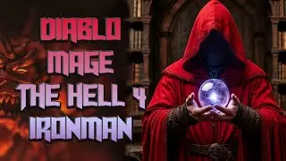 Diablo THE HELL 4 [pre-alpha] ☩ Маг хардкор айронмэн