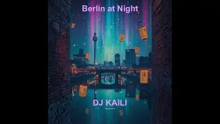 Berlin at Night