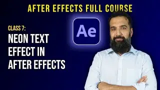 Cyber & Neon effect in After Effects | Class 7 | After Effects Course | Azadchaiwala