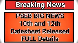 PSEB 10th and 12th class exam date sheet | pseb today news | Pseb 10th and 12th Datesheet 2022 #pseb
