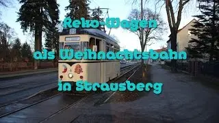 ☆☆☆ Reko-Wagen als Weihnachtsbahn in Strausberg ☆☆☆