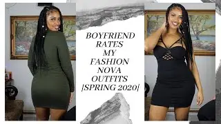 BOYFRIEND RATES MY FASHION NOVA OUTFITS | $20 & UNDER SERIES | SPRING 2020 TRY ON |JESSICAREYESNYC🦋