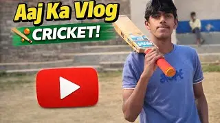 Cricket Lovers Vlog 🏏 | Aaj Ka Match Full Fun 🔥