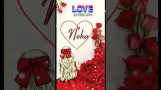 Neha name status | neha love name whatsaap status #trending #shorts