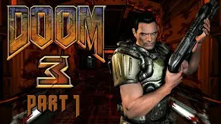 Doom 3 * Doom Marathon * Part 1 of 12