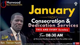 Norwood New Testament | Consecration & Dedication Service | Sunday 11th, January 2026
