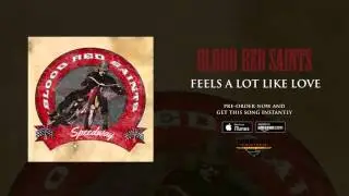 Blood Red Saints - Feels a Lot Like Love (Official Audio)