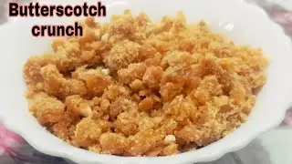 Homemade butterscotch crunch Video dekhne ke baad nahi hoga apka sugar v crystallized.
