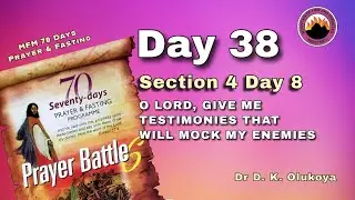 DAY 38 || MFM 70 DAYS PRAYER & FASTING 2025 || 10TH SEPT, 2025