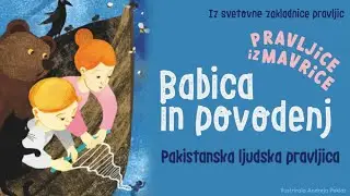 Pravljice iz Mavrice | Babica in povodenj | Pakistanska ljudska pravljica