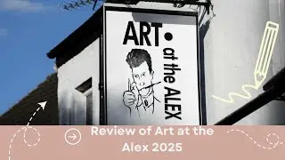 2025 review of Art at the Alex