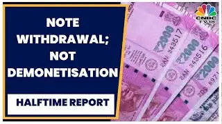RBI Withdraws ₹2000 Note From Circulation, To Remain Legal Tender: Assessing The Impact | CNBC TV18