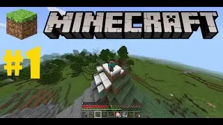 MINECRAFT GAME PLAY # 1 / STARTING A NEW ADVENTURE / Captain Judicious Gaming