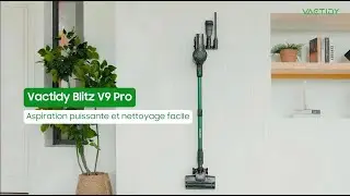 Беспроводной вертикальный пылесос VACTIDY Blitz V9 Pro - FR