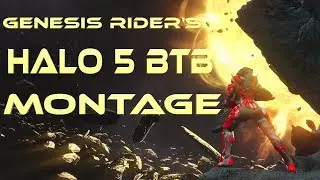 'Genesis Rider' - A Halo 5 BTB MONTAGE (edited by l 800 LAWYER UP)