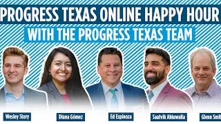 Progress Texas Happy Hour