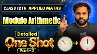🔥MODULO ARITHMETIC ONE SHOT Part-2 Class 12 Applied Maths🚀 |  CA Ankush Raj | Sri Kautilya