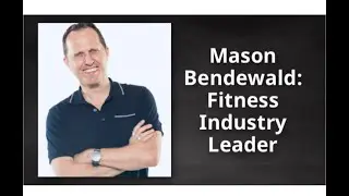 Mason Bendewald: Fitness Industry Leader