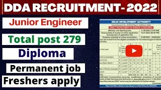 DDA recruitment 2022 || DDA junior Engineer Notification 2022 || total post 279 || freshers Apply