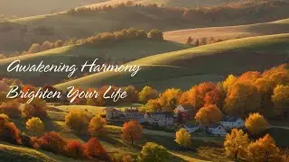 Morning Music | Awakening Harmony: Brighten Your Life #wakeup #relax #soul #refresh #bliss