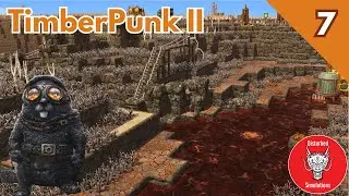 TIMBERPUNK II | Episode 7
