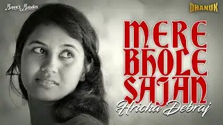Mere Bhole Sajan | Hricha Debraj | Latest Original Song 2023 | R M Menon | Dhanuk Album