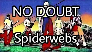NO DOUBT - Spiderwebs (Lyric Video)