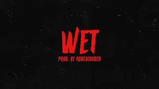 wet | timbaland type beat (prod. by kodeblooded)