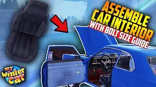 How to Assemble Interior Parts with Bolt Size in My Winter Car | Full Guide 2026 | Ogygia Vlogs🇺🇸