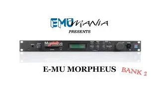 E-MU MORPHEUS - BANK 2 PRESET DEMO
