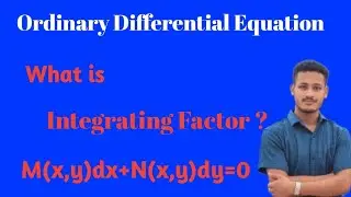 Integrating Factor | Ordinary Differential Equation | lecture 08 | @Dr.gajendraporuhit