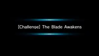 Grand Summoners The Blade Awakens [Challenge]