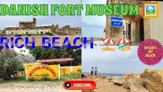 DANISH FORT MUSEUM 🖼️ RICH BEACH 🏖️ TRANQUEBAR