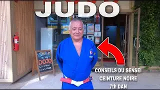 Comment devenir un bon judoka ? (Jean Pierre PORTE 7eme dan de judo)