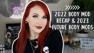 Piercing & Tattoo Recap 2022 // Future Piercings & Tattoos 2023