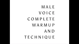 Complete Warmup and Technique - Baritone/Tenor Range