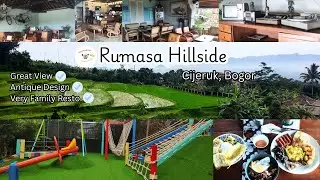 Rumasa Hillside, tempat healing keluarga terbaik dekat dengan Jakarta | Family Resto Cijeruk Bogor